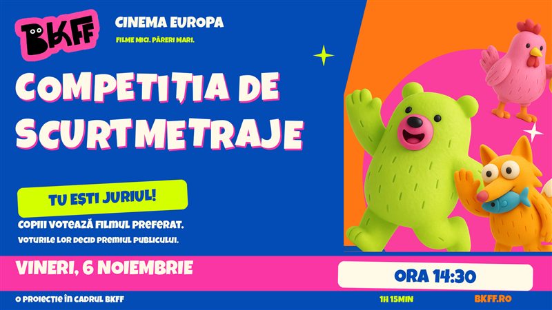 Afiș Competiția de scurtmetraje, vineri 6 noiembrie, ora 14:30